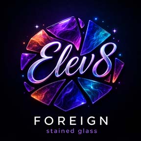 Elev8 Foreign Stained Glass