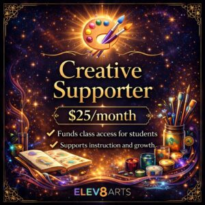 Creative Supporter – $25/month